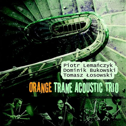 Piotr Lemańczyk - Orange Trane Acoustic Trio Piotr Lemańczyk