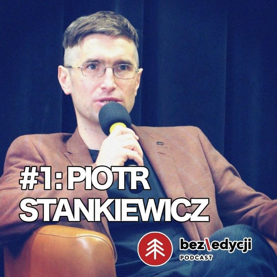 Piotr Stankiewicz - pisarz - Gosia i Jerzy - podcast Rajkow-Krzywicka Małgorzata, Rajkow-Krzywicki Jerzy