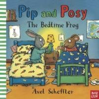Pip and Posy: The Bedtime Frog Scheffler Axel