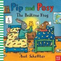 Pip and Posy: The Bedtime Frog Nosy Crow