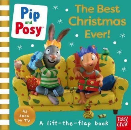 Pip and Posy: The Best Christmas Ever! Pip and Posy