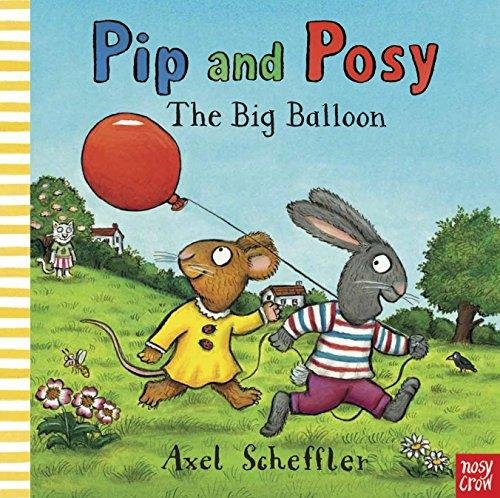 Pip and Posy: The Big Balloon Opracowanie zbiorowe
