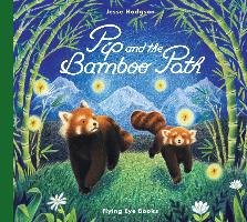 Pip and the Bamboo Path Hodgson Jesse