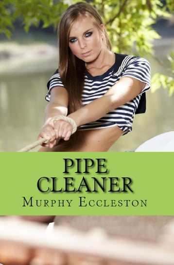Pipe Cleaner - ebook epub Murphy Eccleston