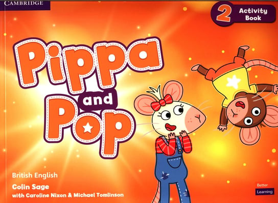 Pippa and Pop. Level 2. Activity Book. British English Colin Sage, Nixon Caroline, Tomlinson Michael