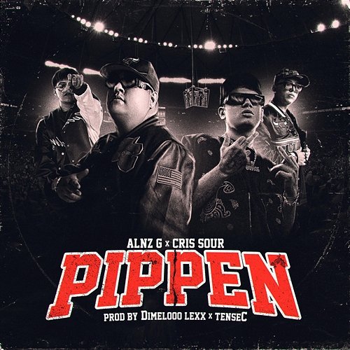 Pippen Cris Sour, Alnz G & DimeloooLexx