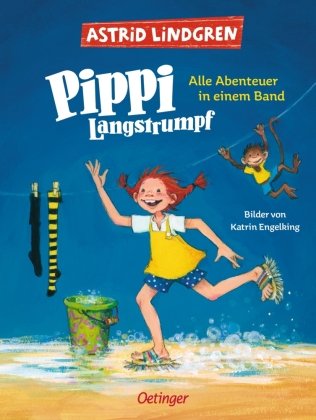 Pippi Langstrumpf. Alle Abenteuer in einem Band Oetinger