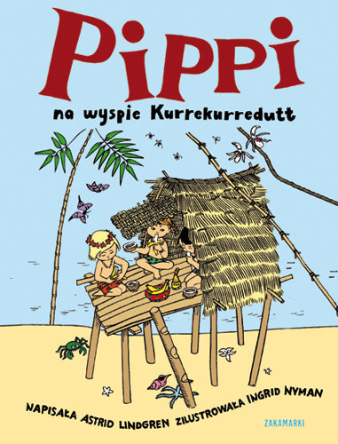 Pippi na wyspie Kurrekurredutt Lindgren Astrid