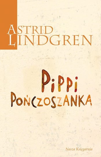 Pippi Pończoszanka Lindgren Astrid