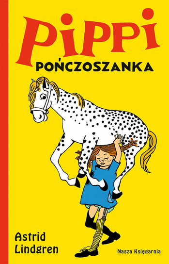 Pippi Pończoszanka Lindgren Astrid