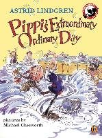 Pippi's Extraordinary Ordinary Day Lindgren Astrid