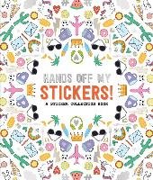 Pipsticks Hands off My Stickers! the Sticker Collection Book Pipsticks