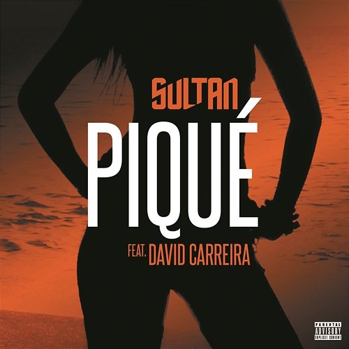 Piqué Sultan feat. David Carreira