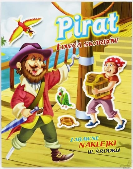 Pirat. Łowca skarbów Opracowanie zbiorowe