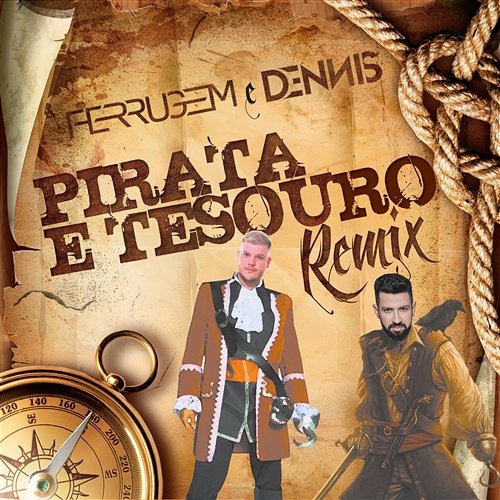 Pirata e tesouro Ferrugem e Dennis DJ