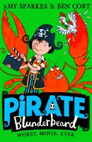 Pirate Blunderbeard: Worst. Movie. Ever. Sparkes Amy