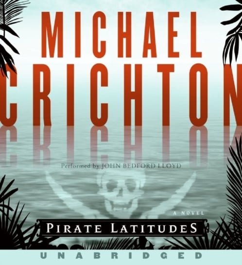 Pirate Latitudes Crichton Michael