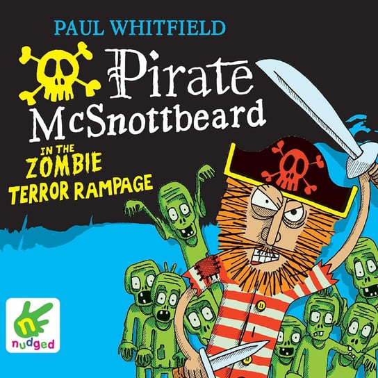 Pirate McSnottbeard in the Zombie Terror Rampage Whitfield Paul
