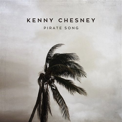 Pirate Song Kenny Chesney