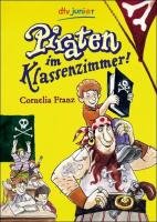 Piraten im Klassenzimmer! Franz Cornelia