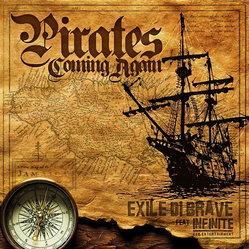 Pirates Coming Again Exile Di Brave feat. Infinte