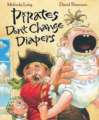 Pirates Don't Change Diapers Long Melinda