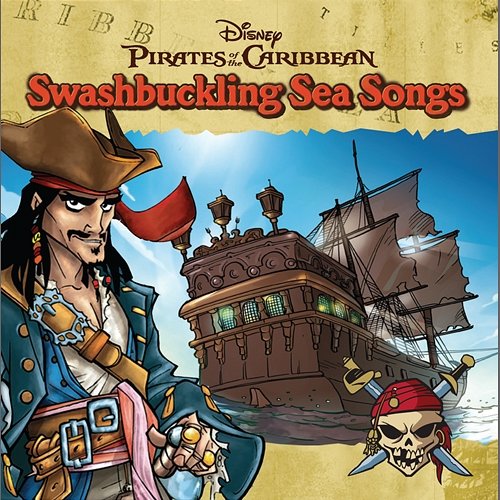 Pirates of the Caribbean: Swashbuckling Sea Songs Various Artists