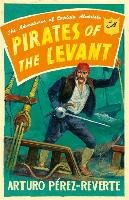 Pirates of the Levant Perez-Reverte Arturo