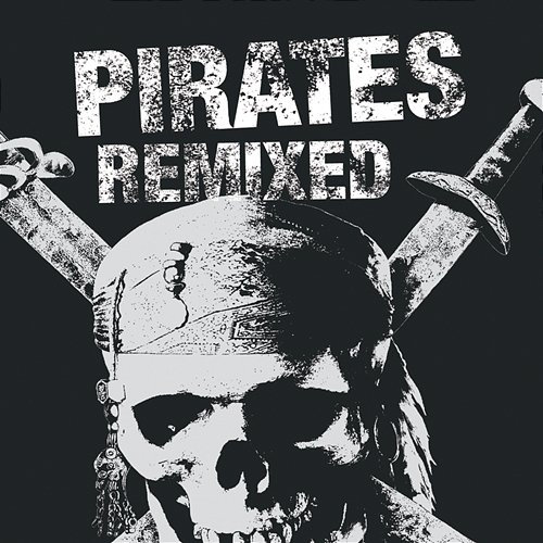 Pirates Remixed Various Artists