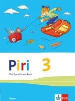 Piri Das Sprach-Lese-Buch. Schülerbuch 3. Schuljahr. Ausgabe für Bayern Klett Ernst /Schulbuch, Klett