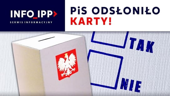 PiS odsłoniło karty! | Serwis info 2023-08-14 - Idź Pod Prąd Nowości - podcast Opracowanie zbiorowe