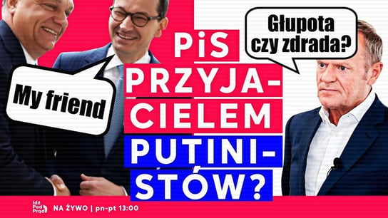 PiS przyjacielem putinistów? - Idź Pod Prąd Na Żywo - podcast - audiobook Opracowanie zbiorowe