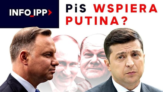 PiS wspiera Putina? Ukraina woli Niemcy? O co chodzi w konflikcie zbożowym? | Info IPP TV - Idź Pod Prąd Nowości - podcast Opracowanie zbiorowe