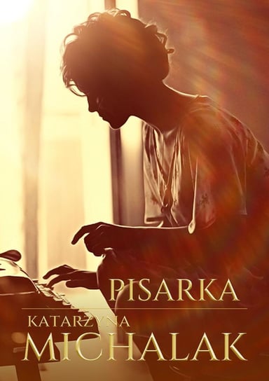 Pisarka. Trylogia autorska. Tom 1 - ebook epub Michalak Katarzyna