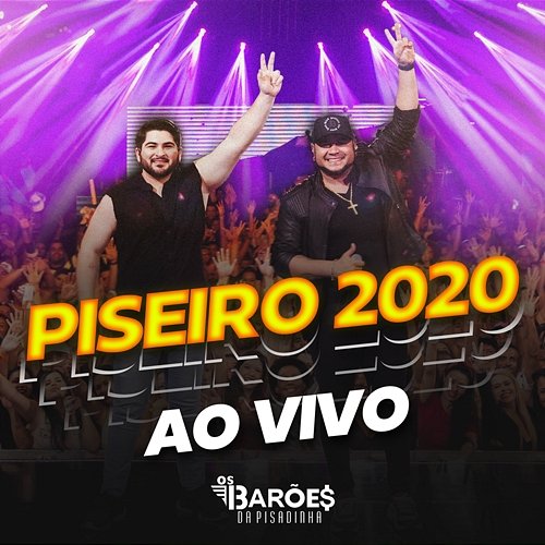 Piseiro 2020 Ao Vivo Os Barões da Pisadinha