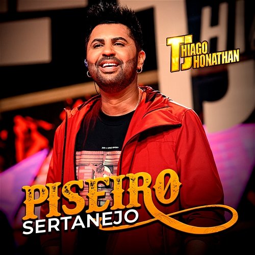 Piseiro Sertanejo Thiago Jhonathan (TJ)