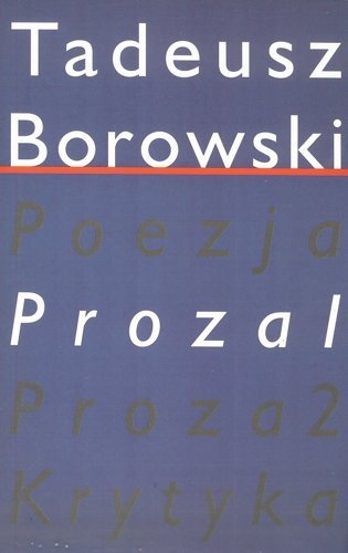 Pisma 2. Proza 1 Borowski Tadeusz