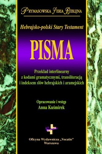 Pisma. Hebrajsko-polski Stary Testament Opracowanie zbiorowe