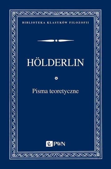 Pisma teoretyczne Holderlin Friedrich