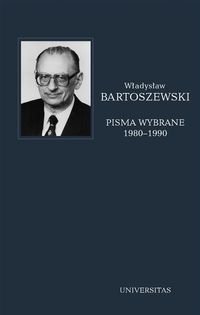 Pisma wybrane 1980-1990 Bartoszewski Władysław