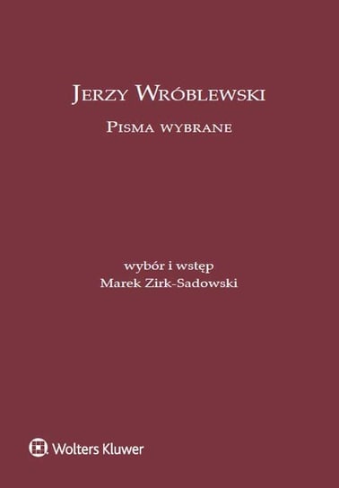 Pisma wybrane Wróblewski Jerzy