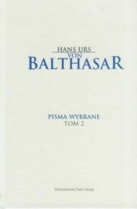 Pisma wybrane. Tom 2 Von Urs Balthasar Hans