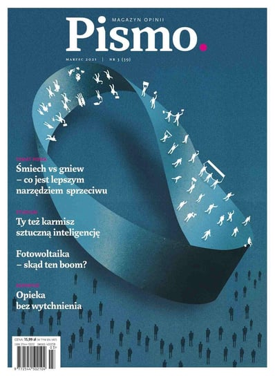 Pismo. Magazyn Opinii 03/2021 - ebook mobi Wicha Marcin, Kotas Dorota, Morawiec Ania, Dołowy Patrycja, Roesler Mateusz, Honek Urszula, Hornik Sławomir, Kowalczyk Zuzanna, Wigura Karolina, Kicińska Magdalena, Jabłońska Urszula, Kozłowska Aleksandra, Piszczatowska Justyna, Wątor Jakub, Piekutowski Jarema, Li Yiyun