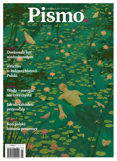 Pismo. Magazyn Opinii 05/2021 - ebook epub Lewandowska Weronika, Klimowicz Marta, Robiński Adam, Smolak Małgorzata, Pobłocki Kacper, Bryc Agnieszka, Anderson Jon Lee, Sabela Bartek, Borodaj Dorota, Zabrodzka Julia, Giedre Kazlauskaite, Foks Darek, Wolny-Hamkało Agnieszka, Rijneveld Marieke Lucas, Małecki Jakub, Kowalczyk Piotr, Morawiec Ania, Kowalczyk Zuzanna, Wicha Marcin