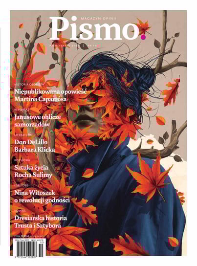 Pismo. Magazyn opinii 10/2018 - ebook mobi Bryndal Rafał, Keff Bożena, Podsiadło Jacek, Delillo Don, Klicka Barbara, Bigoszewska Maria, Księżyk Rafał, Janik Mariusz, Andrysiak Andrzej, Szymański Wojciech, Witoszek Nina, Malko Jędrzej, Caparrós Martín, Fiedorczuk-Cieślak Natalia, Bortnowska Halina, Rosiak Dariusz, Wicha Marcin