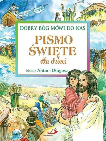 Pismo Święte dla dzieci Długosz Antoni