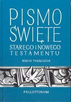 Pismo Święte Starego i Nowego Testamentu. Biblia Tysiąclecia Opracowanie zbiorowe