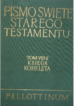 Pismo Święte Starego Testamentu Tom VIII-2 Opracowanie zbiorowe