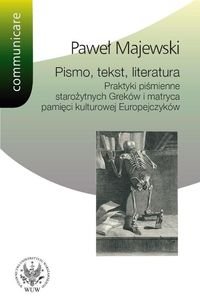 Pismo, tekst, literatura Majewski Paweł