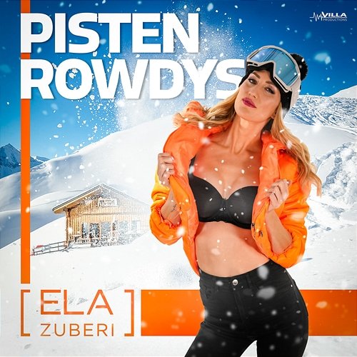 Pistenrowdys Ela Zuberi